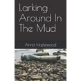thumbnail image 1 of Larking Around In The Mud (Paperback), 1 of 1