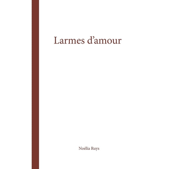 Larmes d'amour, (Paperback)