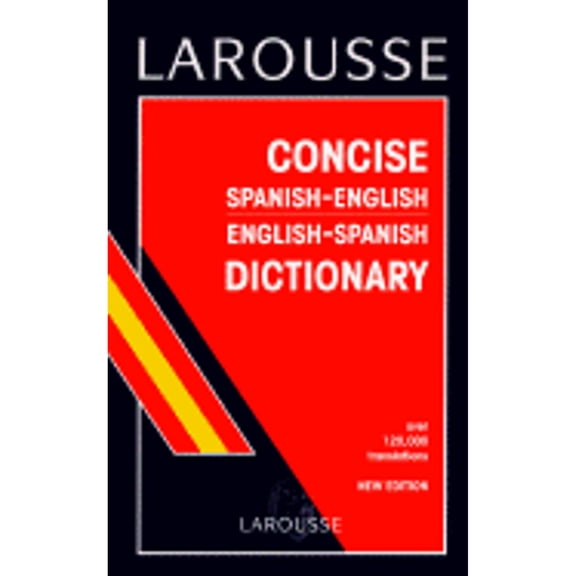 Pre-Owned Larousse Concise Spanish/English English/Spanish Dictionary/Larousse Diccionario Manual Espanol-Ingles/Ingles-Espanol (Spanish Edition) (Paperback) 2034206002 9782034206009