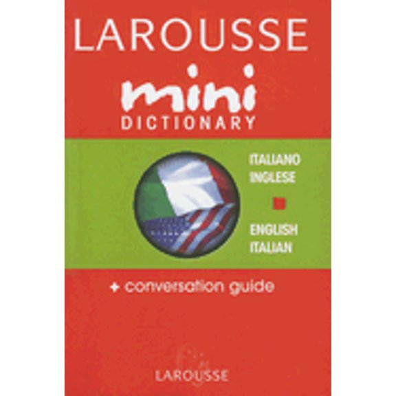 Pre-Owned Larousse Mini Dictionary Italian English / English Italian (Italian and English Edition), 9782035421579, 2035421578, Paperback, Bilingual edition
