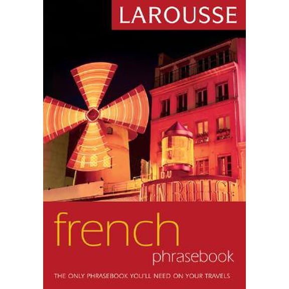 Pre-Owned Larousse Phrasebook: Larousse French Phrasebook (Paperback)