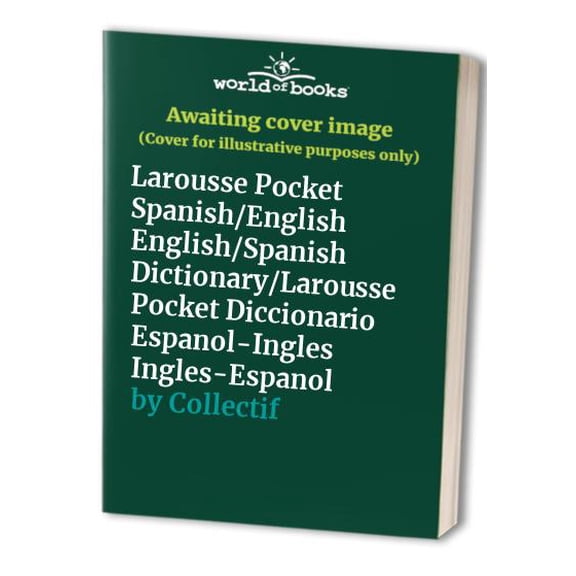 Pre-Owned Larousse Pocket Diccionario: Espanol-Ingles/Ingles-Espanol (Paperback) by Larousse Bilingual Dictionaries