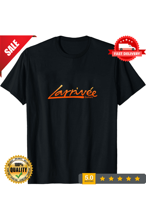 Larrivee Guitars Active Logo T-Shirt Funny Size Mode American T-shirt, ULTRA LIMITED-TH80413