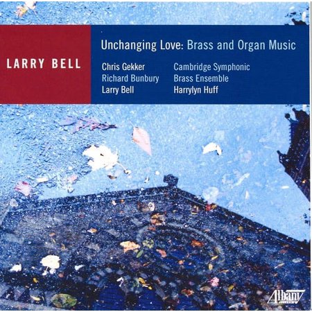 Larry Bell - Unchanging Love - Music & Performance - CD