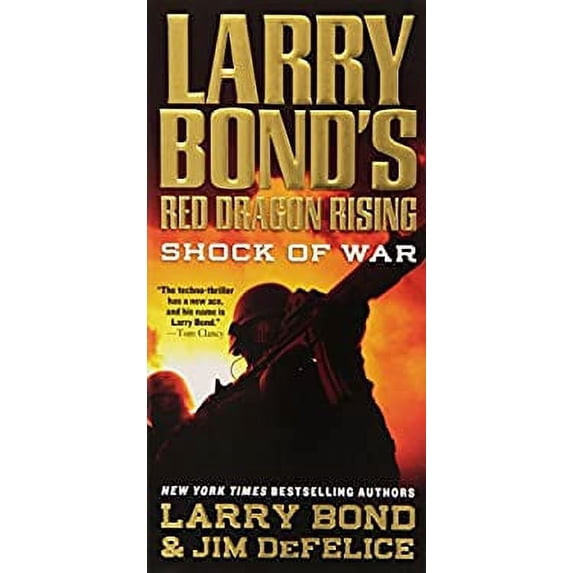 Pre-Owned Larry Bond's Red Dragon Rising: Shock of War (Unknown) 0765361000 9780765361004
