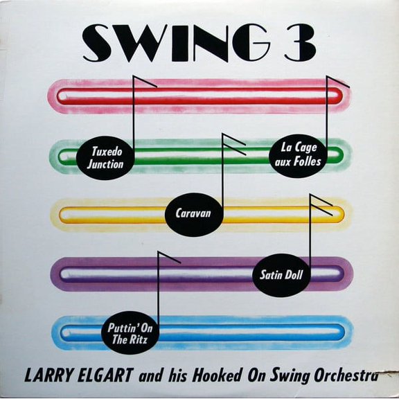 Larry Elgart And His Hooked On Swing Orchestra Swing 3 (Vinyl)