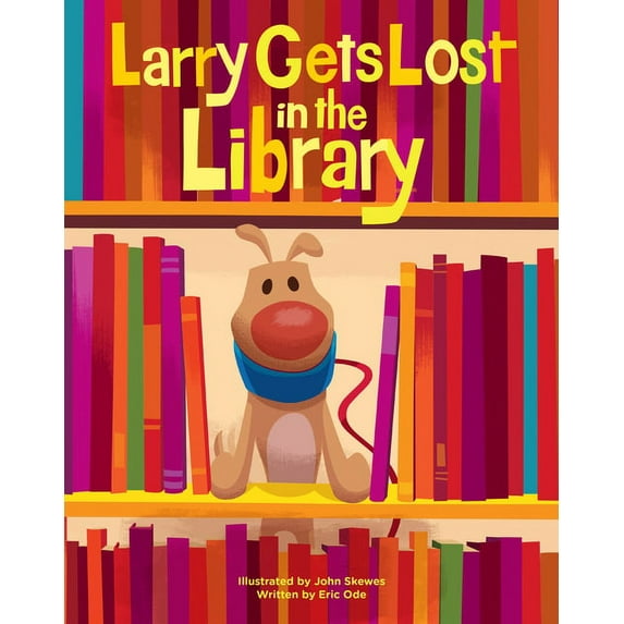 Larry Gets Lost: Larry Gets Lost in the Library (Paperback)