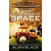 Larry Goes To Space Paperback by Alan Black