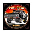 thumbnail image 1 of Larry Grossman LG573 Pull Over Now Metal Sign, 1 of 1