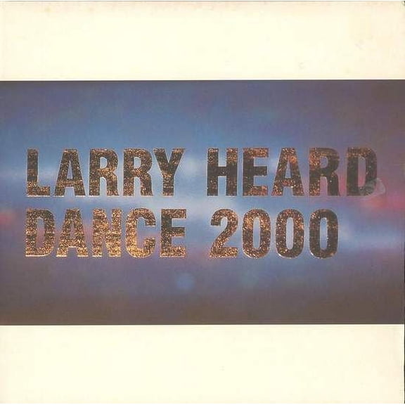 Larry Heard - Dance 2000 - 2LP