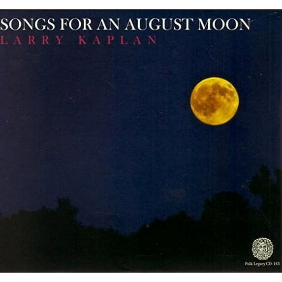 Larry Kaplan - Songs for An August Moon - Music & Performance - CD