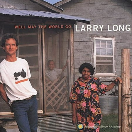 Larry Long - Well May the World Go - Music & Performance - CD
