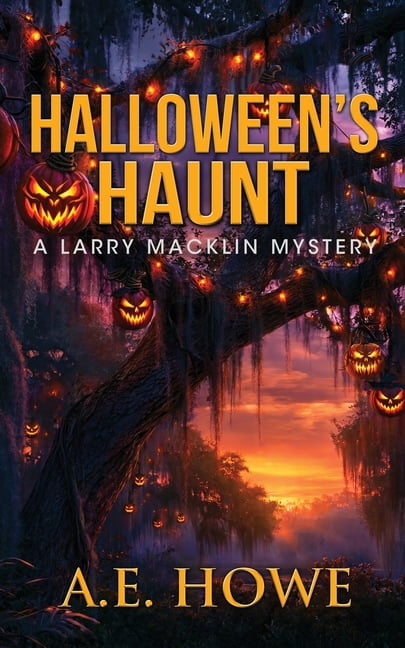 Larry Macklin Mysteries Halloween's Haunt, Book 22, (Paperback)