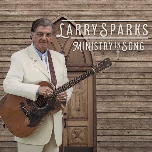 Larry Sparks - Ministry In Song - Music & Performance - CD