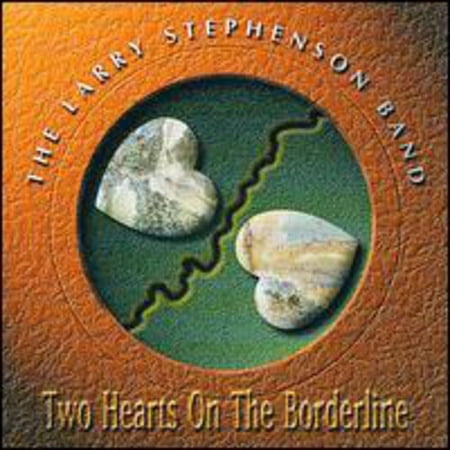 Larry Stephenson - Two Hearts on a Borderline - Folk Music - CD