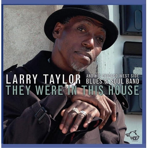 Larry Taylor - They Were in This House - Blues - CD
