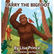 Larry The Bigfoot, Hardcover