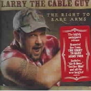 Larry The Cable Guy - The Right To Bare Arms (CD)