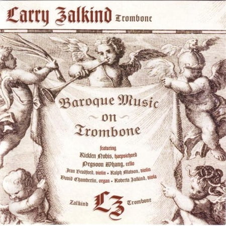 Larry Zalkind - Baroque Music on the Trombone - Classical - CD