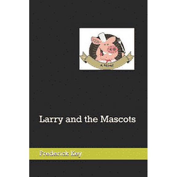 Larry and the Mascots (Paperback)