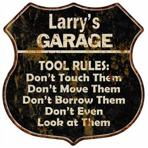 Larry's Garage Tool Rules Sign Shield Metal Gift 211110003198