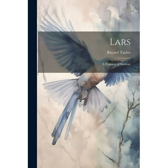 Lars : A Pastoral of Norway (Paperback)