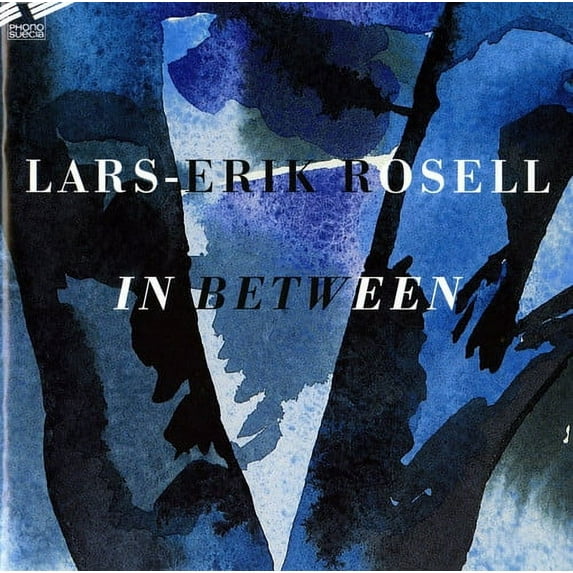 Lars-Erik Rosell - In Between - Music & Performance - CD