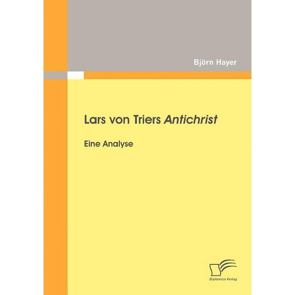 Lars von Triers Antichrist: Eine Analyse (Paperback)