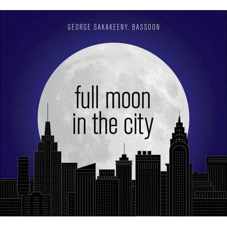 Larsen / Sakakeeny / Oberlin Contemporary Music - Full Moon in the City - Music & Performance - CD