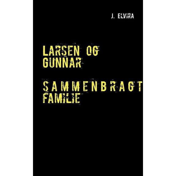 Larsen og Gunnar: Sammenbragt familie, (Paperback)