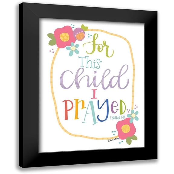 Larson, Lisa 19x24 Black Modern Framed Museum Art Print Titled - For This Child is Prayed