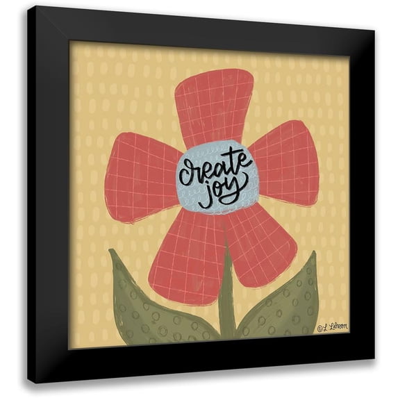 Larson, Lisa 20x20 Black Modern Framed Museum Art Print Titled - Create Joy Flower