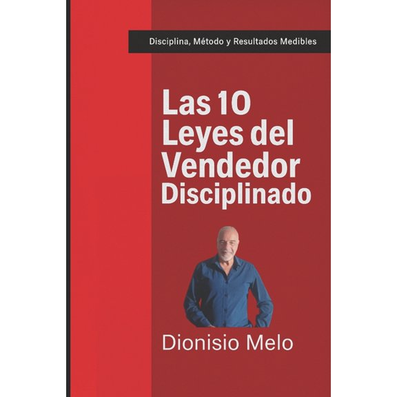 Las 10 Leyes del Vendedor Disciplinado, (Paperback)