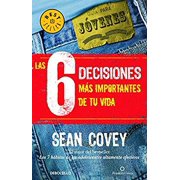 Las 6 decisiones mas importantes de tu vida Spanish Edition [Paperback] [Sep 01, 2009] Sean Covey