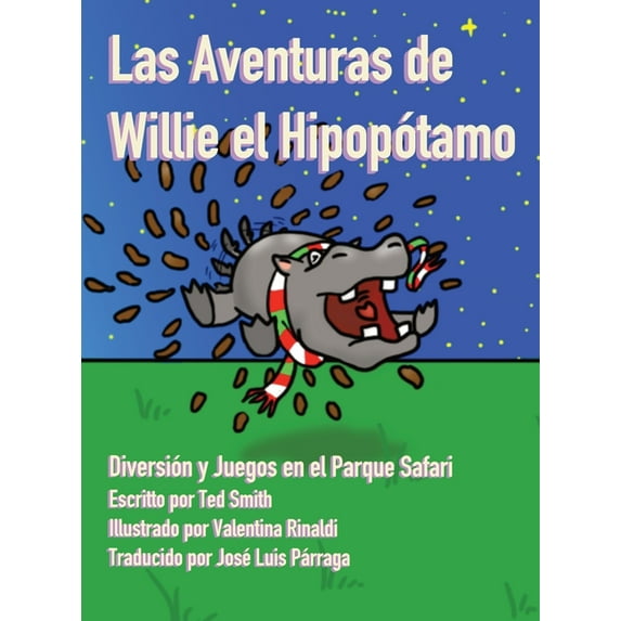 Las Aventuras de Willie el Hipopótamo: Diversión y Juegos en el Parque Safari, (Hardcover)