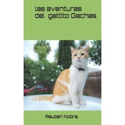 Las Aventuras del Gattito Gachas Las aventuras del gattito Gachas, Book 1, Paperback