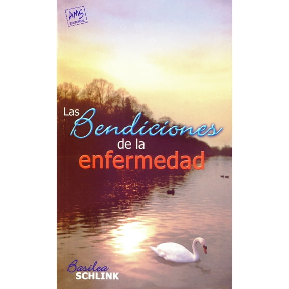 Las Bendiciones de la Enfermedad