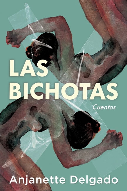 Las Bichotas. Cuentos / The Bichotas. Short Stories, (Paperback)