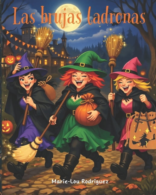 Las Brujas Ladronas, (Paperback)