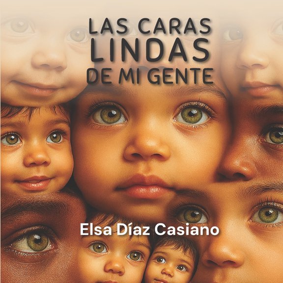Las Caras Lindas de Mi Gente, (Paperback)