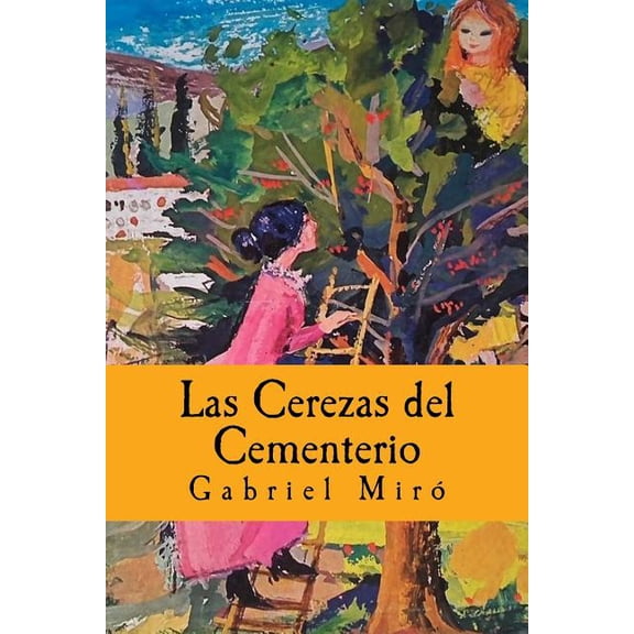 Las Cerezas del Cementerio (Paperback)