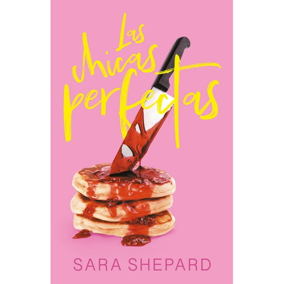 Las Chicas Perfectas / The Perfectionists (Paperback) by Sara Shepard