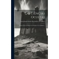 thumbnail image 1 of Las Ciencias Ocultas: Ensayo Sobre La Magia, Los Prodigios Y Los Milagros..., (Hardcover), 1 of 1