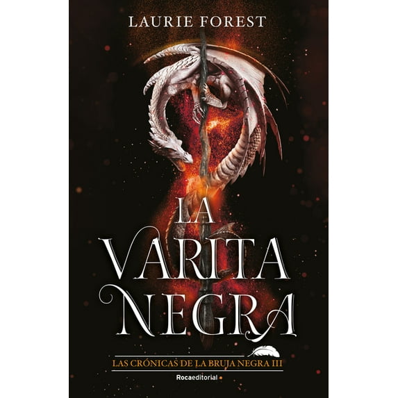 Las Crónicas de la Bruja Negra / The Black Witch Chronicles: La Varita Negra / The Shadow Wand (Paperback)