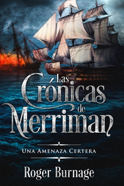 Las Cronicas de Merriman: Una Amenaza Certera (Series #1) (Paperback)
