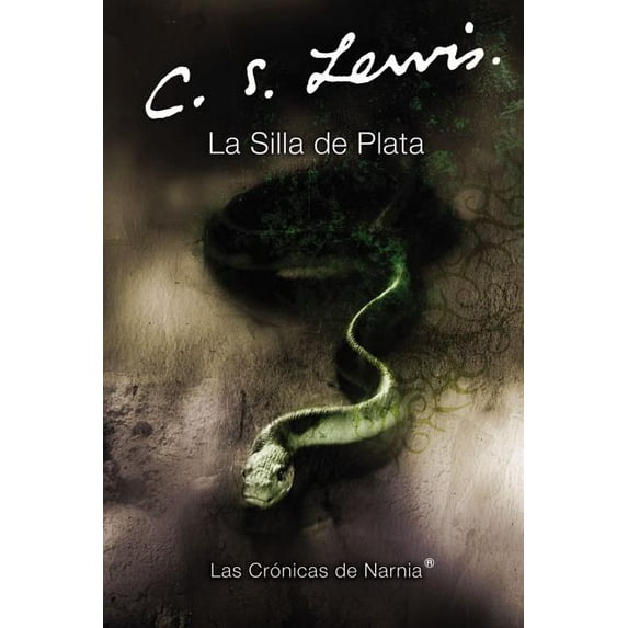Las Cronicas de Narnia: La Silla de Plata: The Silver Chair (Spanish Edition) (Other)