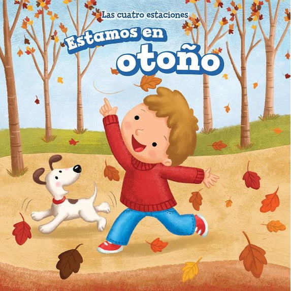 Las Cuatro Estaciones (the Four Seasons): Estamos En Otoño (It's Fall) (Paperback)