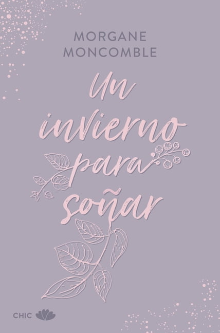 Las Estaciones Un Invierno Para SoÃ±ar, (Paperback)