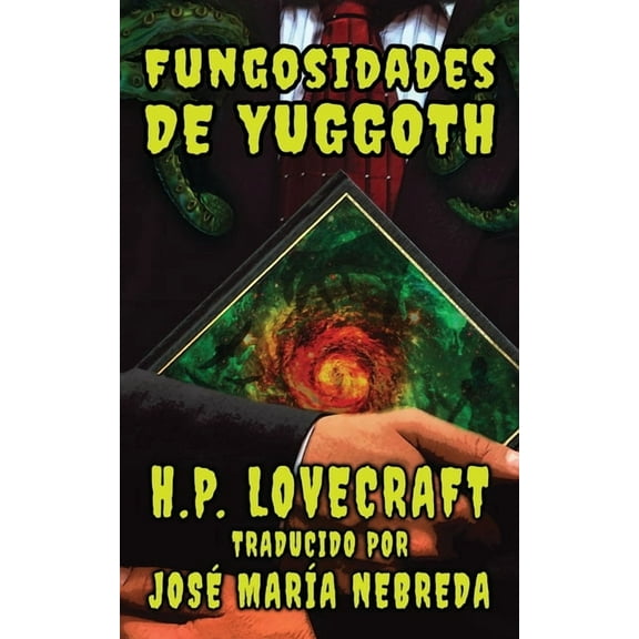 Las Fungosidades de Yuggoth, (Paperback)