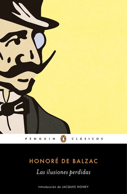 Las Ilusiones Perdidas / Lost Illusions, (Paperback)